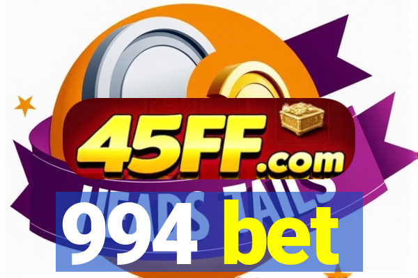 994 bet